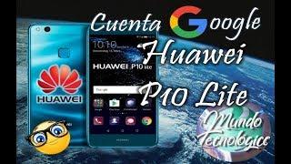 Quitar Cuenta Google Huawei P10 Lite Android 7