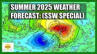 Summer 2025 Weather Forecast: First Update (SSW Special)