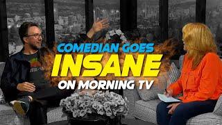 Comedian Goes INSANE on Morning TV