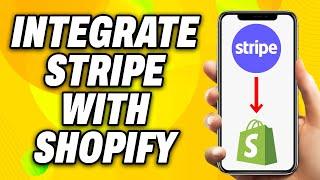 How To Integrate Stripe With Shopify (2025) - Quick Fix