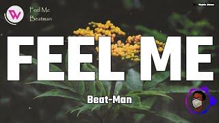 Beat Man - FEEL ME ft. Emmarlay (Official Lyrics Visualizer)