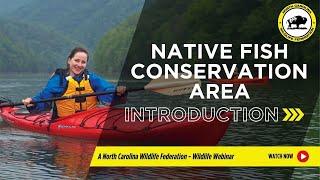 Native Fish Conservation Area Intro - North Carolina Wildlife Federation