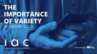 The Importance of Variety with Daniel Gold of CrucialTrak Inc. | Inside Access Control