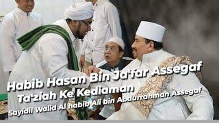 Habib Hasan Bin Ja'far Assegaf Ta'ziah kediaman Sayidil Walid Al habib Ali bin Abdurrahman Assegaf