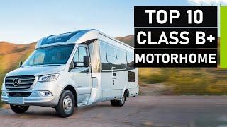 TOP 10 NEW CLASS B PLUS MOTORHOMES | LATEST CLASS B+ RV