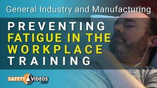 Preventing Fatigue in the Workplace Training from SafetyVideos.com