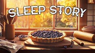 Baking Blueberry Pie in a Forest Cabin: A Calming Sleep Story