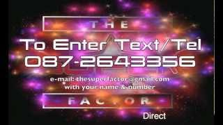 The Super factor Talent Contest (Starts Nov 2012) €5000 To Be Won