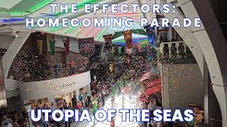 Utopia of the Seas | The Effectors Homecoming Parade