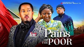 PAINS OF THE POOR - MIKE EZURUONYE, PRISMA JAMES 2024 latest Nigerian Nollywood Movie