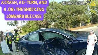 A Crash, a U-Turn, and a .08: The Shocking Lombard DUI Case