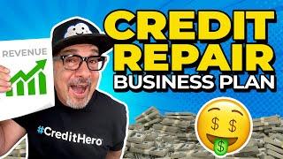 7-Step Credit Repair Business Plan from $0- $10k per Month