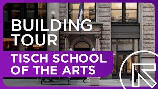 A Walkthrough of NYU's Tisch School of the Arts