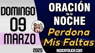 Oracion de la Noche de Hoy Domingo 09 de Marzo - Tiempo De Orar