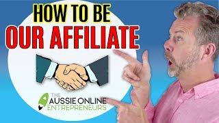 HOW TO BE AN AFFILIATE FOR THE AUSSIE ONLINE ENTREPRENEURS