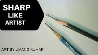 SHARP PENCIL LIKE A PRO || ART BY UMANG KUMAR | MASTER Stroke