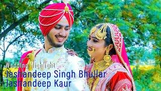 Jashandeep Singh Bhullar Weds Jashandeep Kaur (Wedding Cinematic Highlight Video)