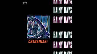 Chenaniah - Rainy Days (Official Audio)