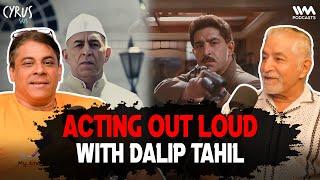 Dalip Tahil on Theatre Days, Cracking into Bollywood & being prominent on social media #1280