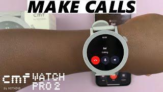 How To Make Phone Calls On CMF By Nothing Watch Pro 2