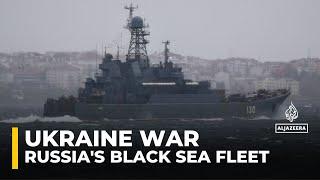 Russia's Black Sea Fleet: Ukraine's navy says Russia has pulled back its ships