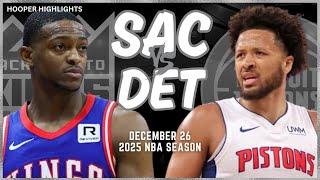 Sacramento Kings vs Detroit Pistons Full Game Highlights | Dec 26 | 2025 NBA Season