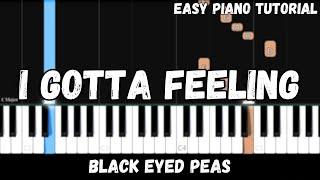 Black Eyed Peas - I Gotta Feeling (Easy Piano Tutorial)