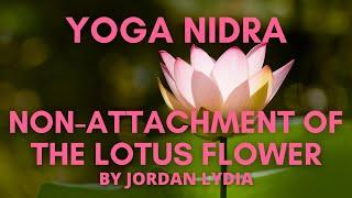 Yoga Nidra: Non Attachment of the Lotus Flower