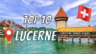 LUCERNE SWITZERLAND: Top 10 Things to Do in Lucerne | Pilatus, Chapel Bridge, Old Town, & More