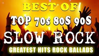 Slow Rock Ballads 70s 80s 90s  TOP 100 Best Slow Rock 70s 80s and 90s  Compilation