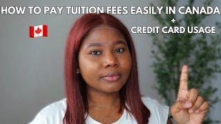 How to EASILY pay your tuition fees as an International student in Canada| Credit Card Usage 101