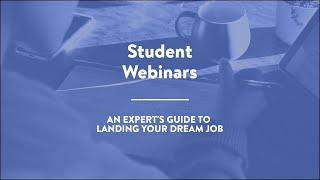 Employability Webinar: An expert's guide to landing your dream job