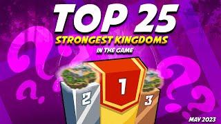 The Top 25 Strongest Kingdoms In The Game! [May 2023] | Call of Dragons