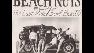 The Beach Nuts - The Last Ride [1965]