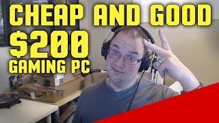 Cheap and Good Budget $200 Gaming PC 2016