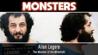 Allan Legere : The Monster of the Miramichi