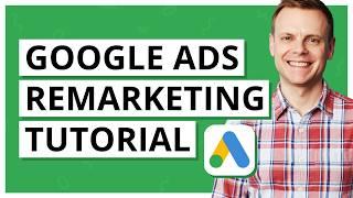 Setup Google Ads Remarketing with Google Analytics and Google Ads