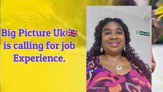 Big Picture Uk is calling for job Experience.