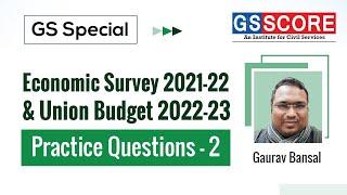 Economic Survey 2021-22 & Union Budget 2022-23 Practice Questions  Part- 2 By Gaurav Bansal