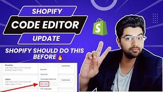 Shopify Code Editor Update | Difference between old & New Shopify Code editor