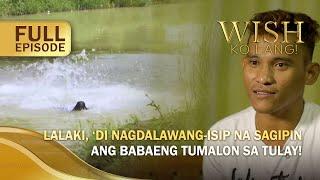 Lalaki, ‘di nagdalawang-isip na sagipin ang babaeng tumalon sa tulay! (Full Episode) | Wish Ko Lang