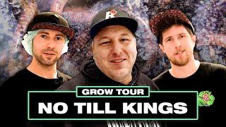 No Till Kings Grow Tour