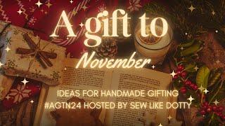 A Gift To November 24 - Christmas Gift Ideas