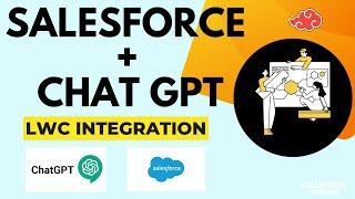 #chatgpt Integration with #salesforce  By Rajul Vishwakarma | Salesforce Integration | LWC | Open AI