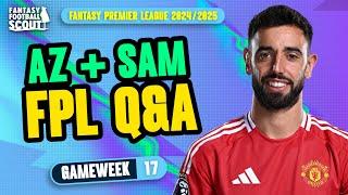 FPL GW17 Q&A! ⁉️ | AZ + SAM! | Fantasy Premier League Tips 2024/25