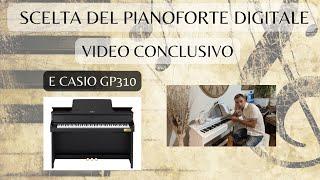 SCELTA DEL PIANOFORTE DIGITALE "ultimo video" - più Casio gp310