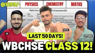 LAST 50 DAYS Strategy | WBCHSE Class 12 Preparation Plan to Score 95% in HS 2025 #wbchse #hs2025