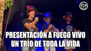  Un Trío de toda la vida - Presentación A FUEGO VIVO