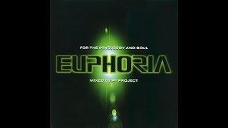 Euphoria - For The Mind, Body & Soul (Mixed By PF Project) CD1 (1998)