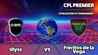  Civ6 | CPL Premier | Ulyss vs Freritos de la Vega